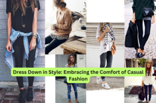 Dress Down in Style Embracing the Comfort of Casual Fashion