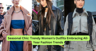 Seasonal Chic Trendy Women's Outfits Embracing All-Year Fashion Trends