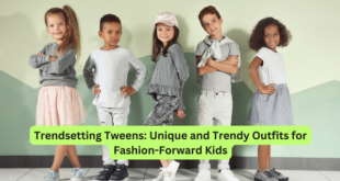 Trendsetting Tweens Unique and Trendy Outfits for Fashion-Forward Kids