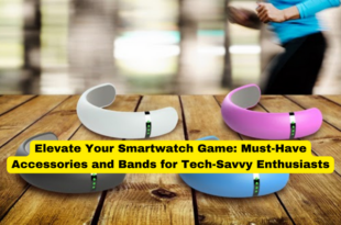 Elevate Your Smartwatch Game Must-Have Accessories and Bands for Tech-Savvy Enthusiasts
