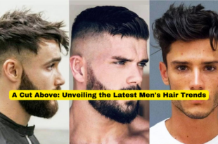 A Cut Above Unveiling the Latest Men's Hair Trends