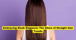 Embracing Sleek Elegance The Allure of Straight Hair Trends