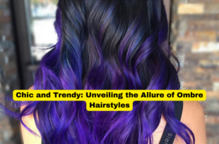 Chic and Trendy Unveiling the Allure of Ombre Hairstyles
